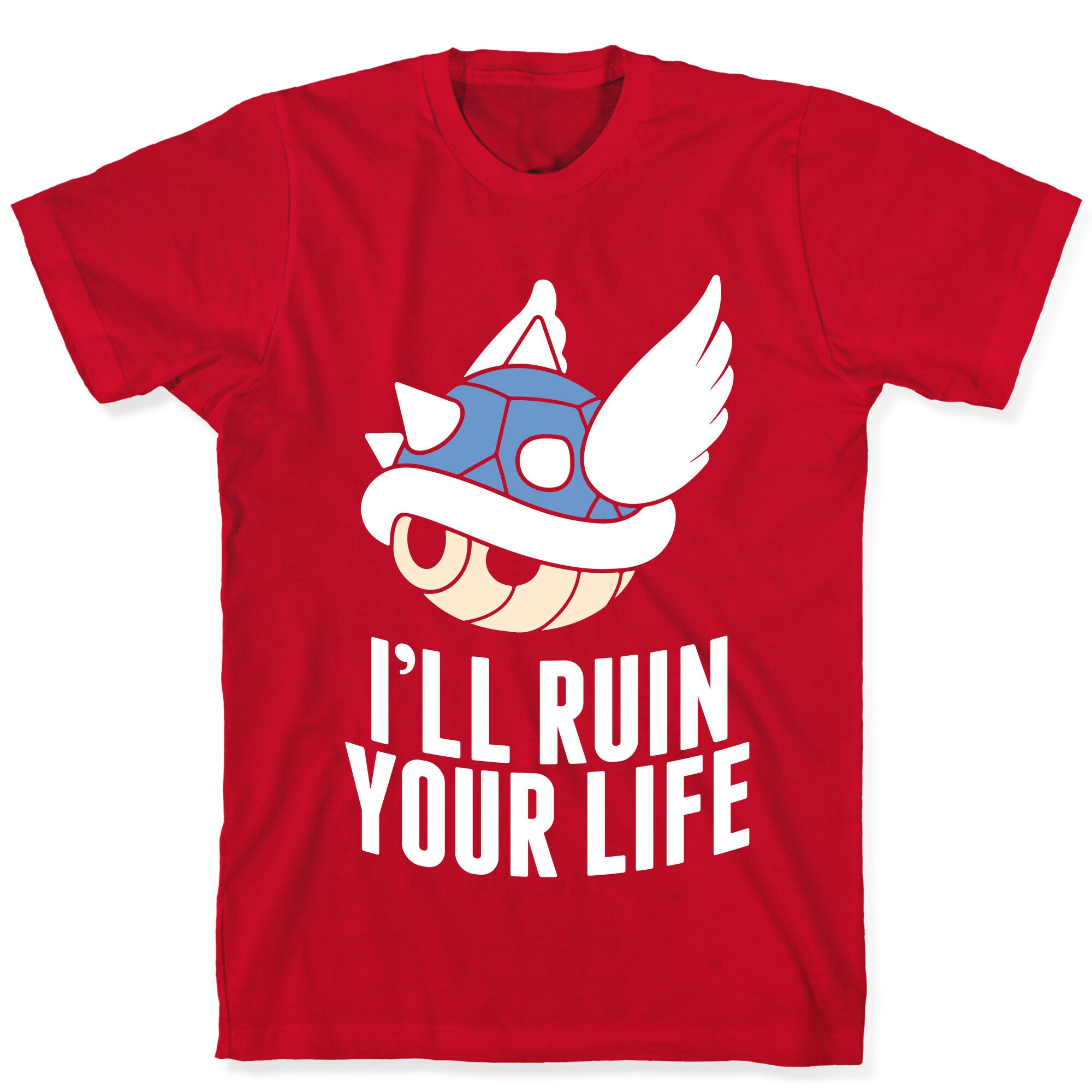Blue Shell Will Ruin Your Life T-Shirt